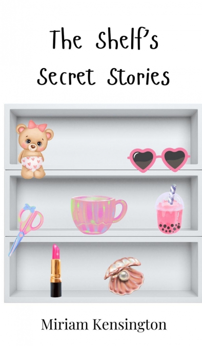 The Shelf’s Secret Stories