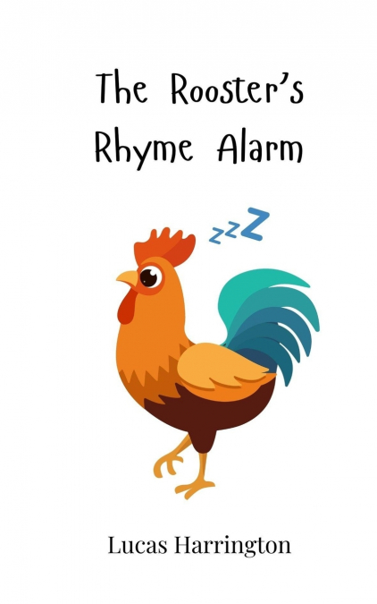 The Rooster’s Rhyme Alarm