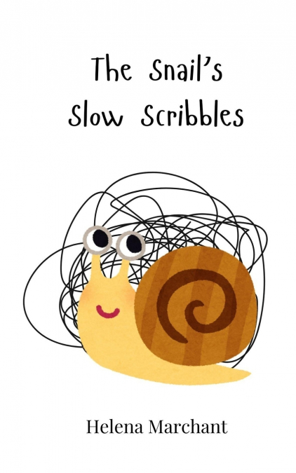 The Snail’s Slow Scribbles