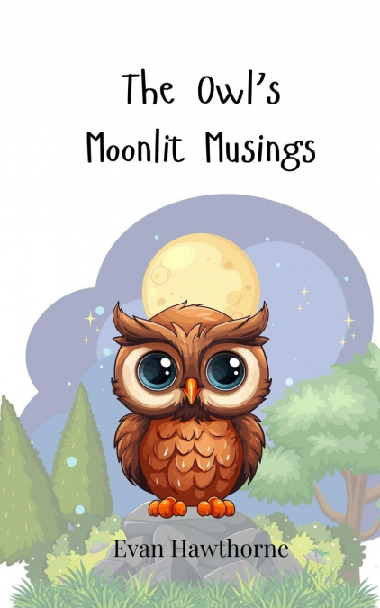 The Owl’s Moonlit Musings