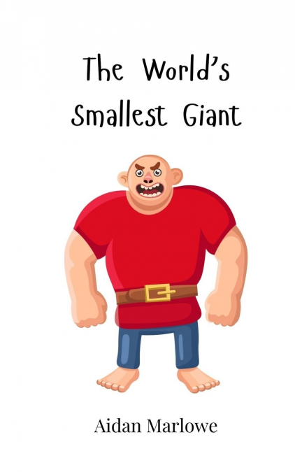 The World’s Smallest Giant