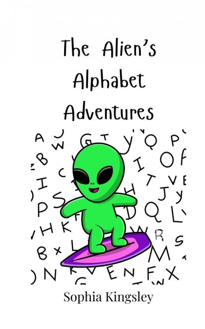 The Alien’s Alphabet Adventures