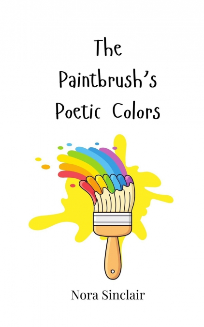 The Paintbrush’s Poetic Colors