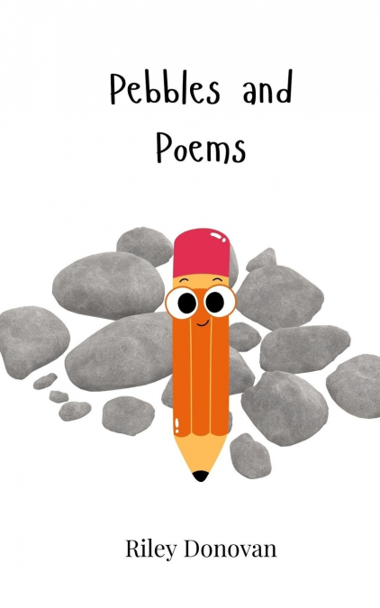 Pebbles and Poems