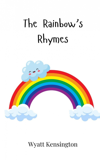 The Rainbow’s Rhymes