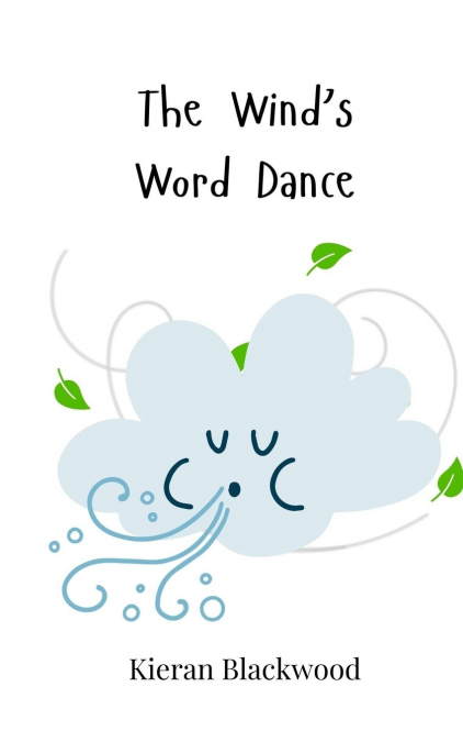 The Wind’s Word Dance