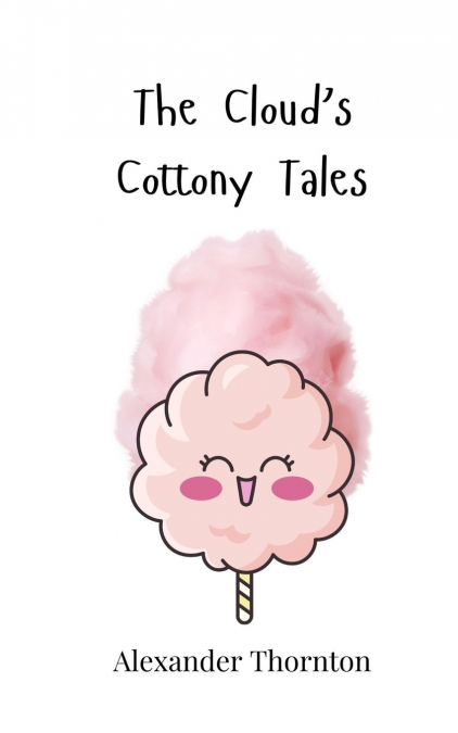 The Cloud’s Cottony Tales