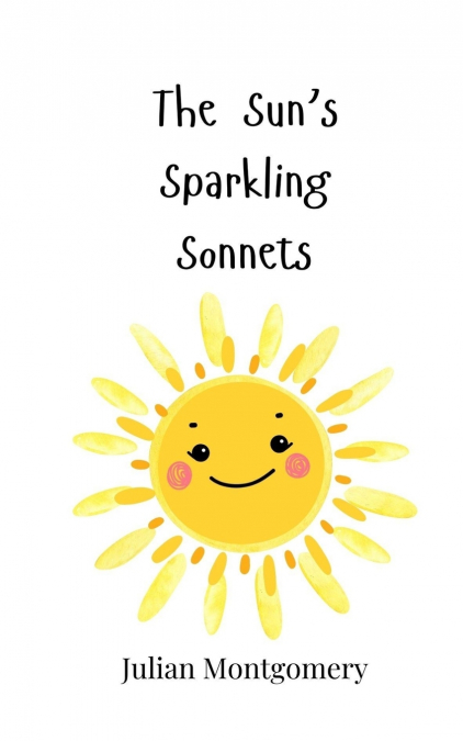The Sun’s Sparkling Sonnets