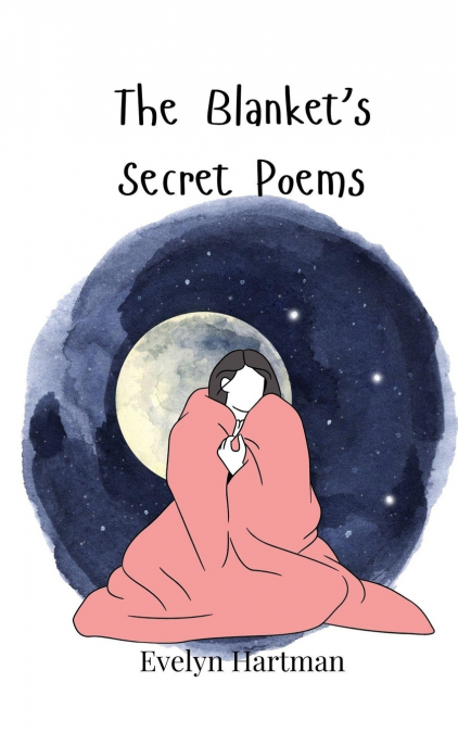The Blanket’s Secret Poems