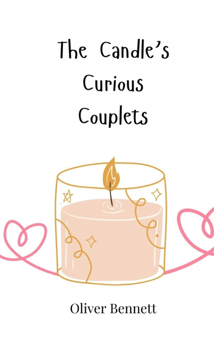 The Candle’s Curious Couplets
