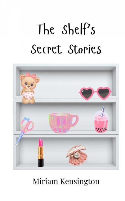 The Shelf’s Secret Stories