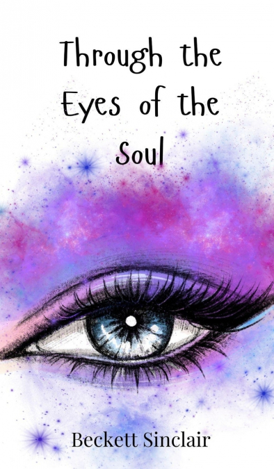 Through the Eyes of the Soul