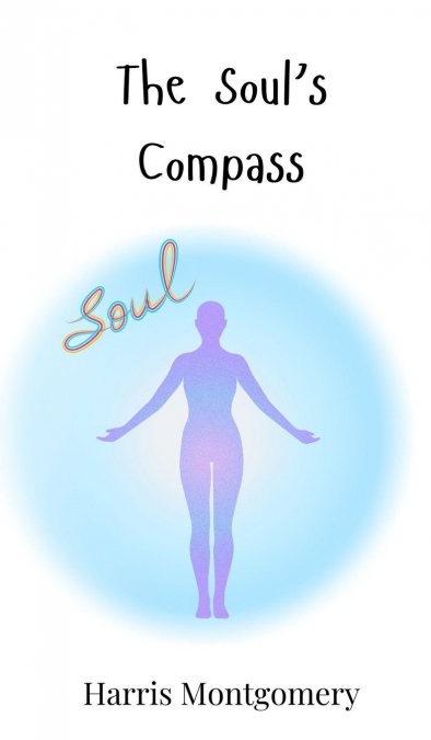 The Soul’s Compass