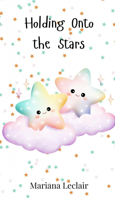 Holding Onto the Stars