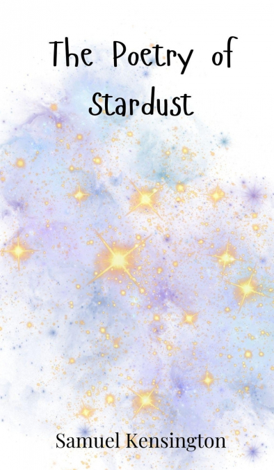 The Poetry of Stardust