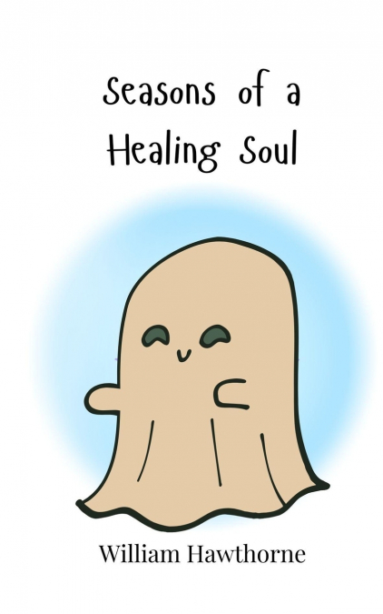 Seasons of a Healing Soul