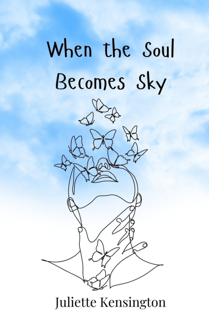 When the Soul Becomes Sky