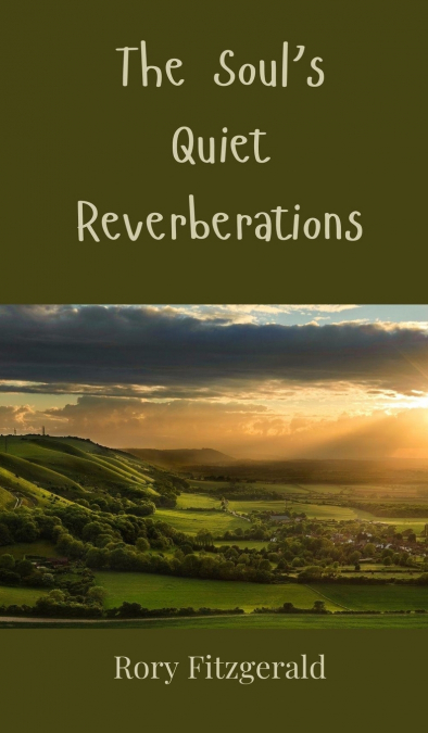The Soul’s Quiet Reverberations