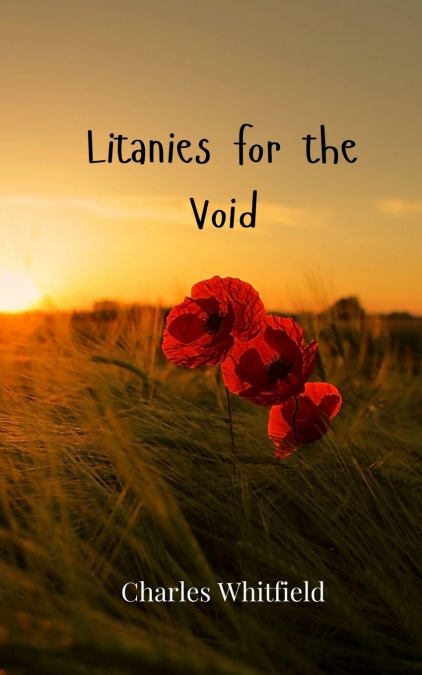Litanies for the Void