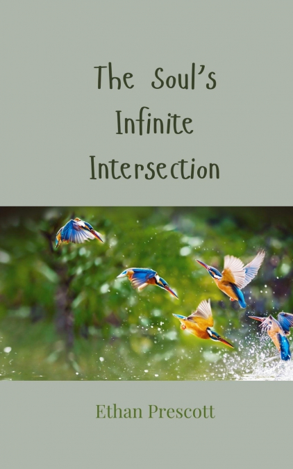The Soul’s Infinite Intersection