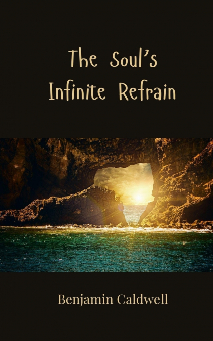 The Soul’s Infinite Refrain