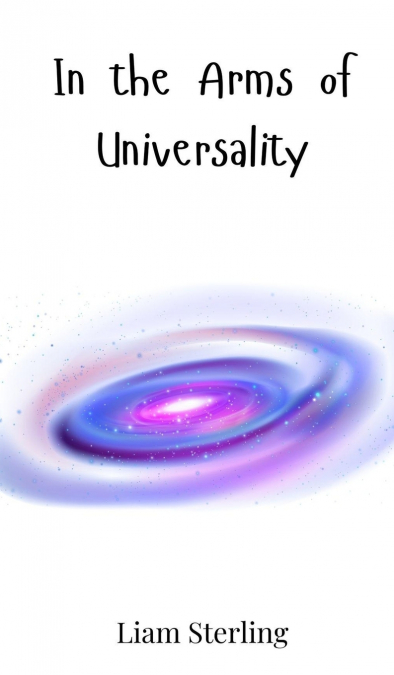 In the Arms of Universality