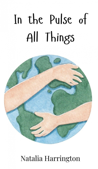 In the Pulse of All Things
