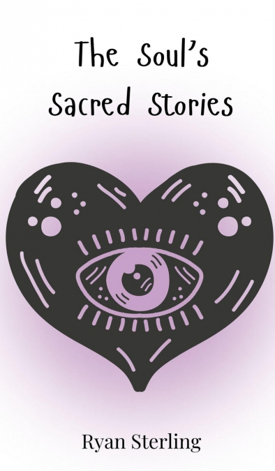 The Soul’s Sacred Stories