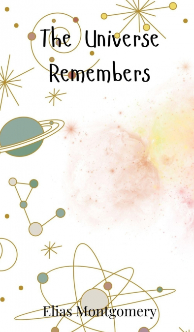 The Universe Remembers
