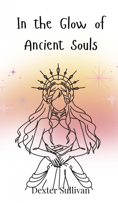 In the Glow of Ancient Souls