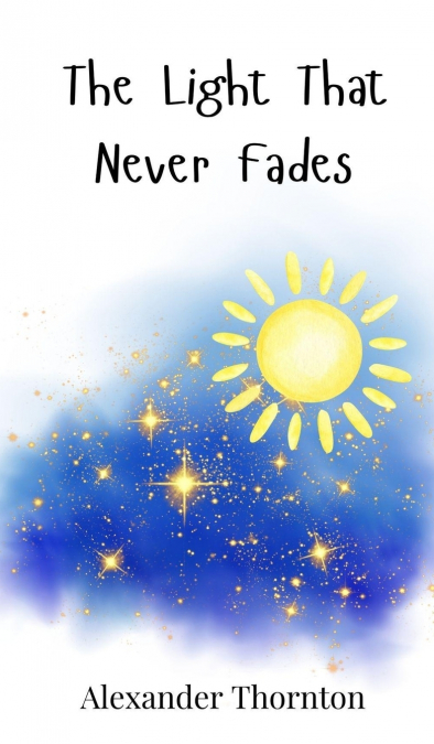 The Light That Never Fades