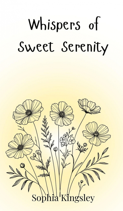 Whispers of Sweet Serenity