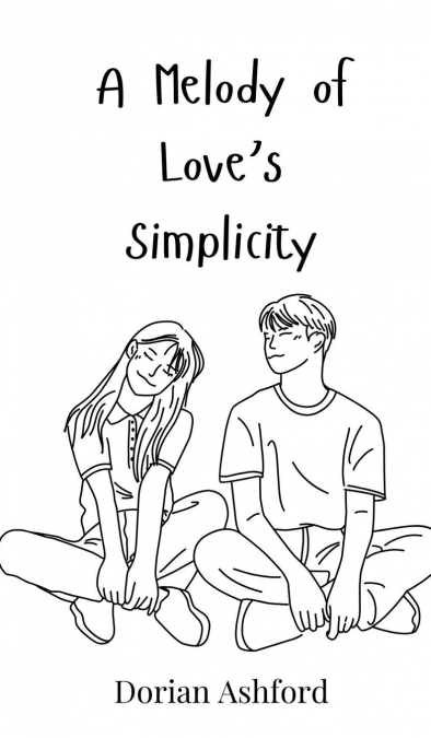 A Melody of Love’s Simplicity