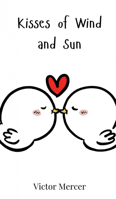 Kisses of Wind and Sun