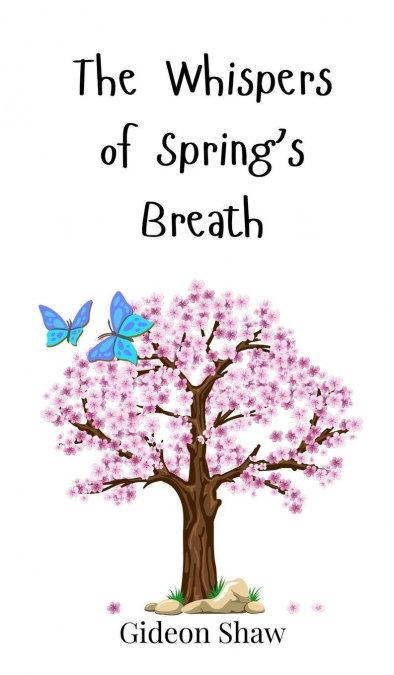 The Whispers of Spring’s Breath