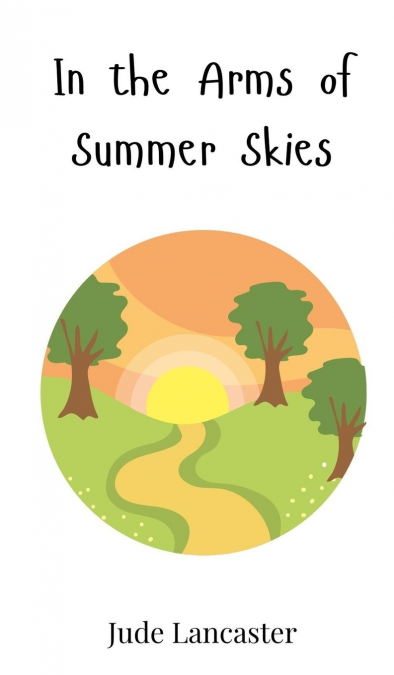 In the Arms of Summer Skies