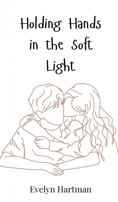 Holding Hands in the Soft Light