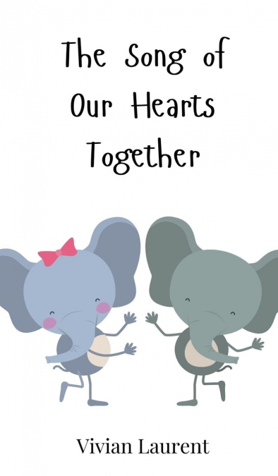 The Song of Our Hearts Together