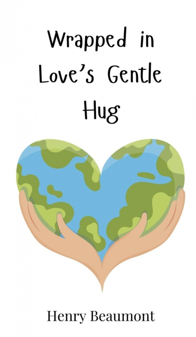Wrapped in Love’s Gentle Hug