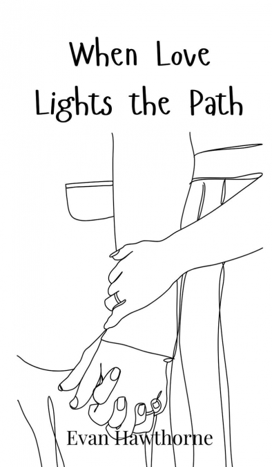 When Love Lights the Path