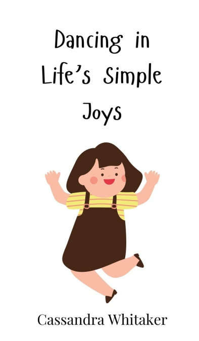 Dancing in Life’s Simple Joys