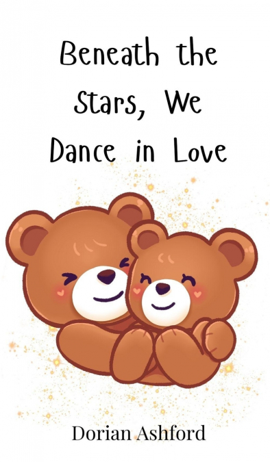 Beneath the Stars, We Dance in Love