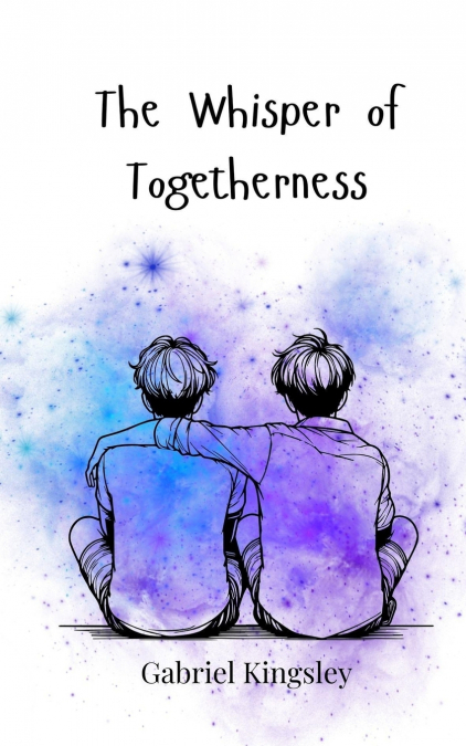 The Whisper of Togetherness