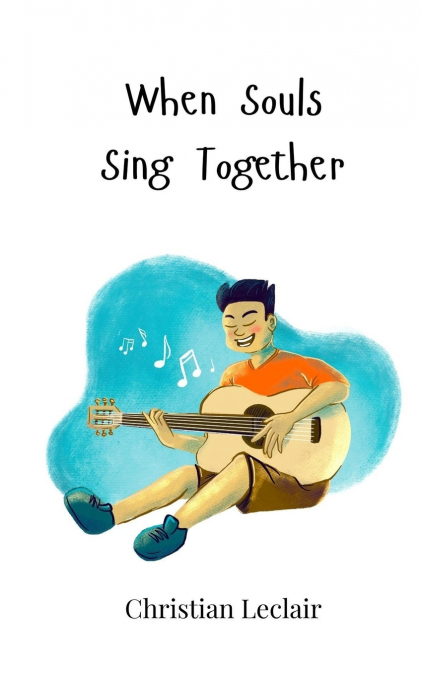 When Souls Sing Together