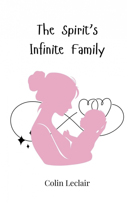 The Spirit’s Infinite Family