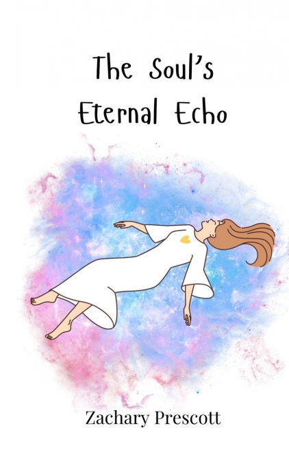The Soul’s Eternal Echo