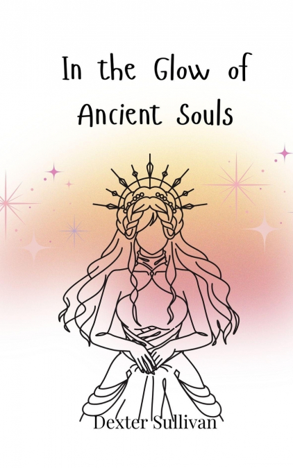 In the Glow of Ancient Souls