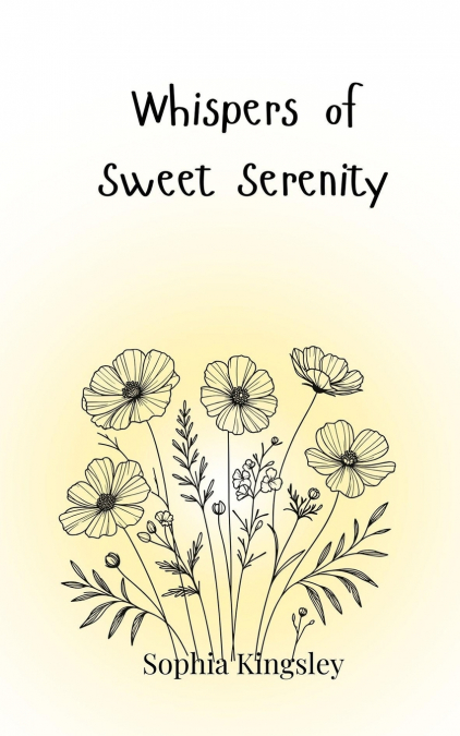 Whispers of Sweet Serenity