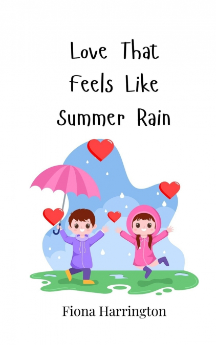Love That Feels Like Summer Rain