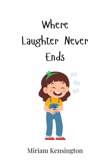 Where Laughter Never Ends